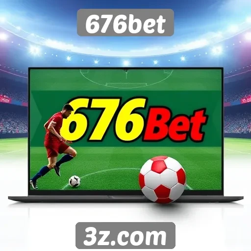 Plataforma 676bet traz novidades em apostas esportivas